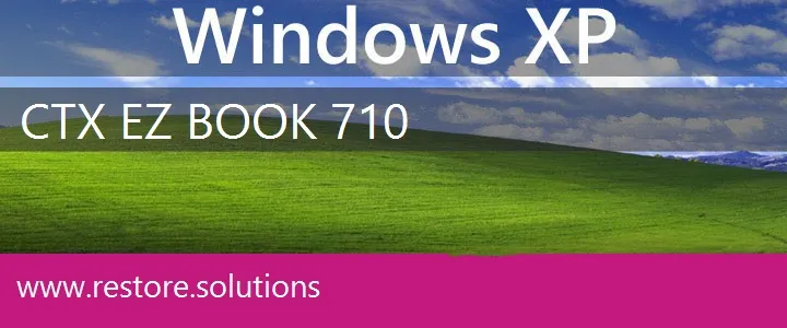 CTX EZ Book 710 windows xp recovery