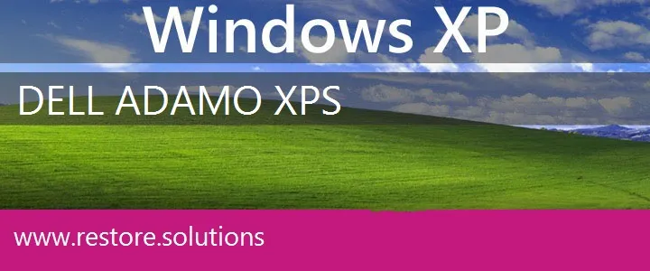 Dell Adamo XPS windows xp recovery