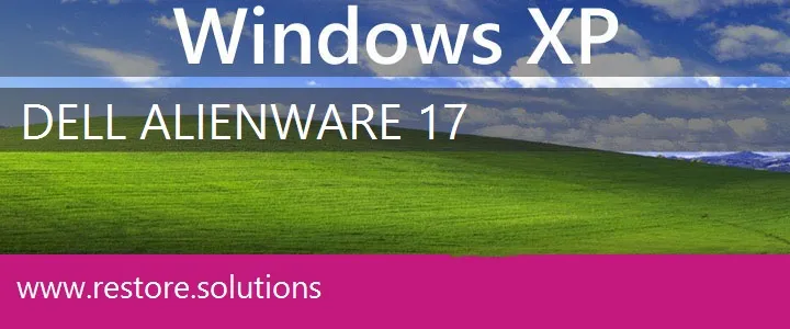 Dell Alienware 17 windows xp recovery