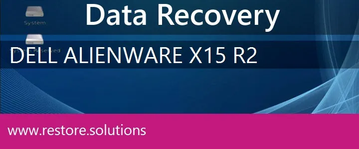 Dell Alienware x15 R2 data recovery