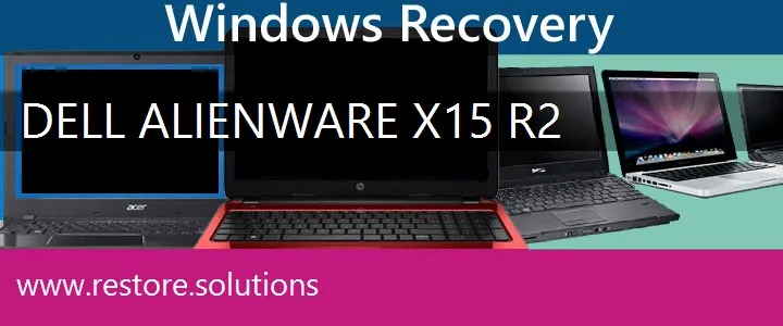 Dell Alienware x15 R2 Laptop recovery