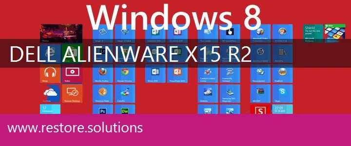 Dell Alienware x15 R2 windows 8 recovery