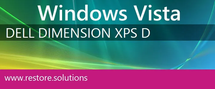 Dell Dimension XPS D windows vista recovery