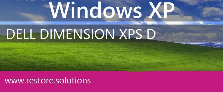 Dell Dimension XPS D windows xp recovery