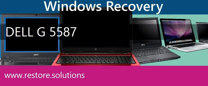 Dell G 5587 Laptop recovery