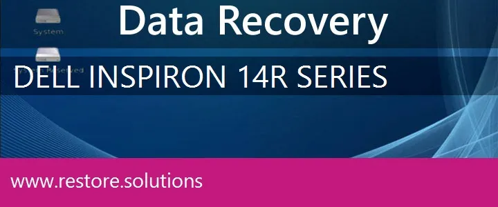 Dell Inspiron 14R Series data recovery