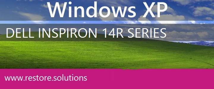 Dell Inspiron 14R Series windows xp recovery