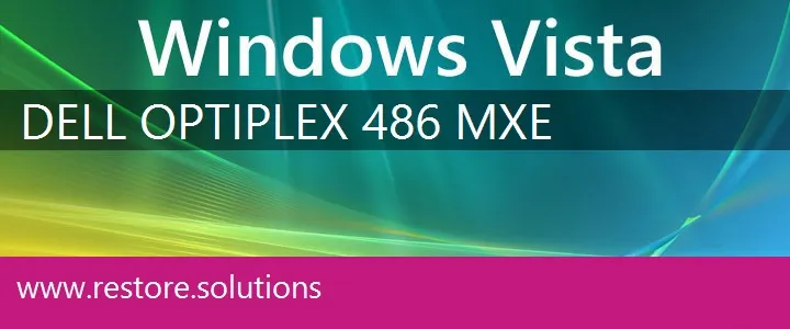 Dell OptiPlex 486 MXE windows vista recovery