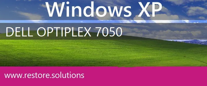 Dell OptiPlex 7050 windows xp recovery