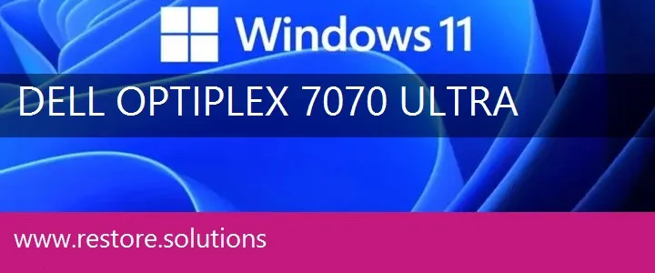 Dell OptiPlex 7070 Ultra windows 11 recovery