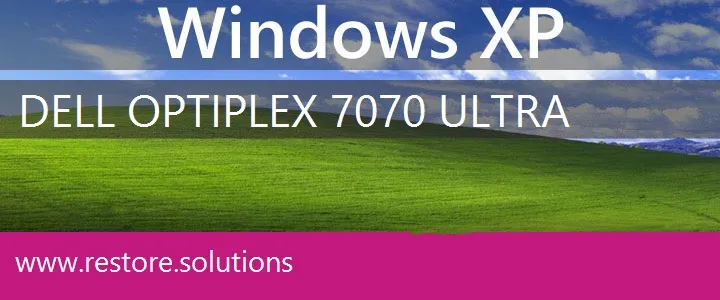 Dell OptiPlex 7070 Ultra windows xp recovery