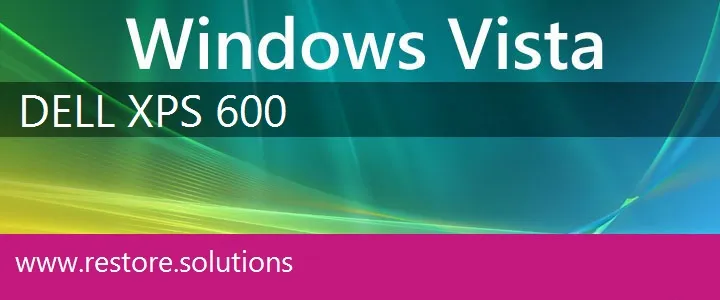 Dell XPS 600 windows vista recovery
