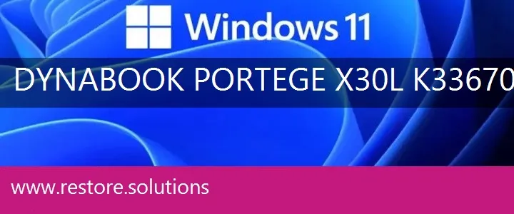 Dynabook Portege X30L-K33670P windows 11 recovery
