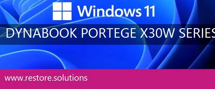 Dynabook Portege X30W Series windows 11 recovery