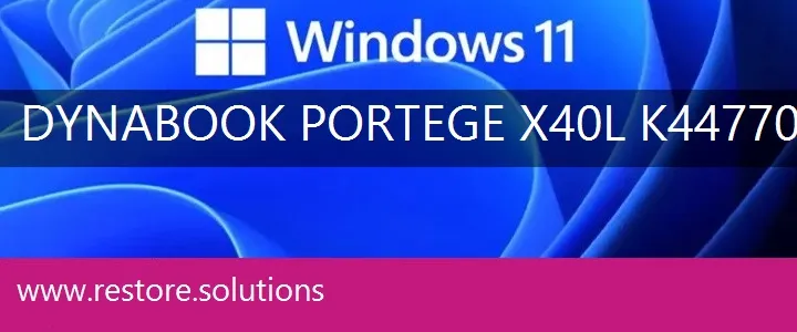 Dynabook Portege X40L-K44770P windows 11 recovery