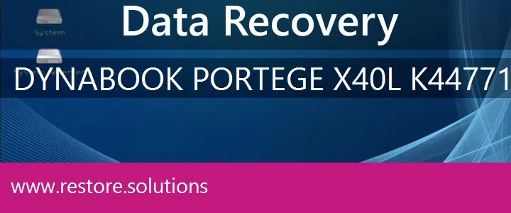 Dynabook Portege X40L-K44771H data recovery