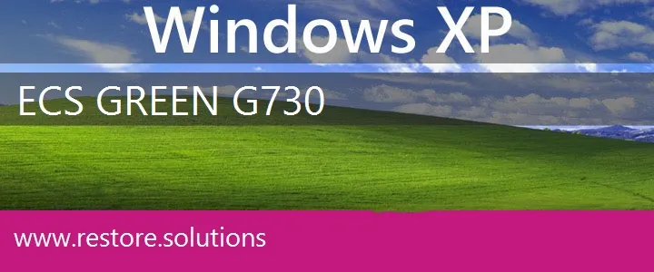 ECS Green G730 windows xp recovery