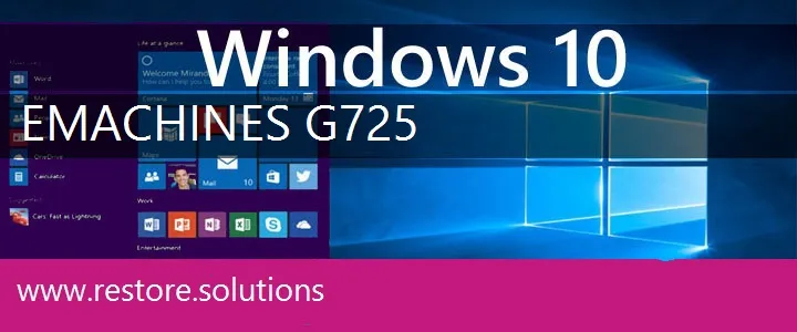 eMachines G725 windows 10 recovery