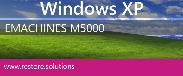 eMachines M5000 windows xp recovery