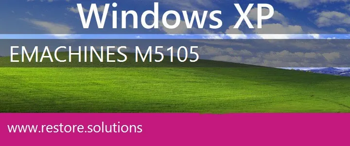 eMachines M5105 windows xp recovery