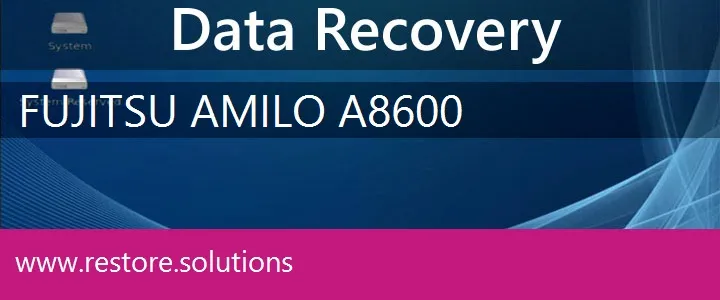 Fujitsu Amilo A8600 data recovery