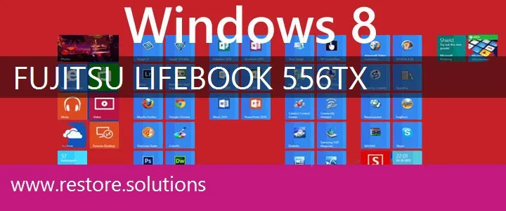 Fujitsu LifeBook 556TX windows 8 recovery