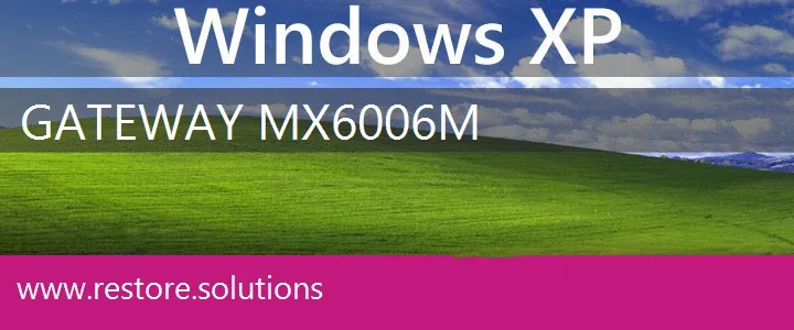 Gateway MX6006m windows xp recovery