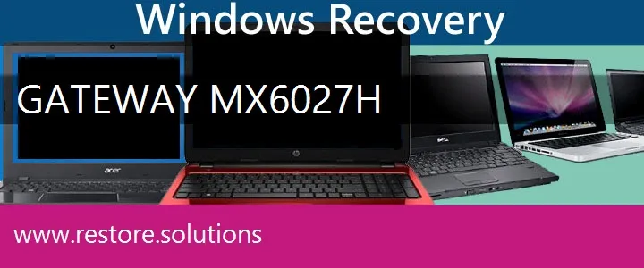 Gateway MX6027H Laptop recovery