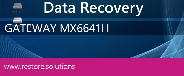 Gateway MX6641h data recovery