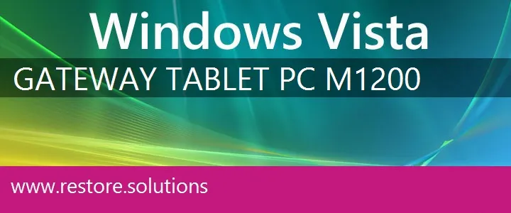 Gateway Tablet PC M1200 windows vista recovery