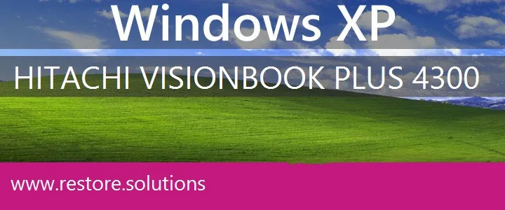 Hitachi VisionBook Plus 4300 windows xp recovery