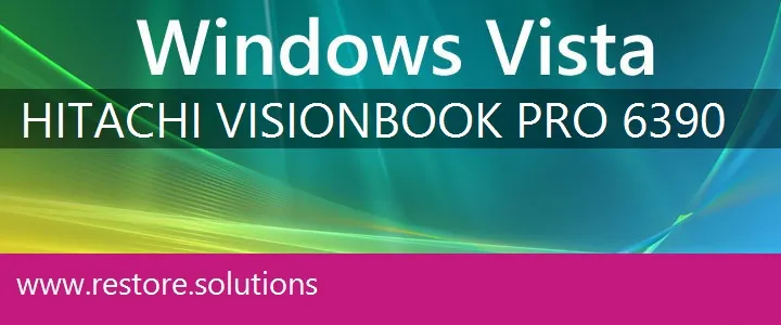 Hitachi VisionBook Pro 6390 windows vista recovery