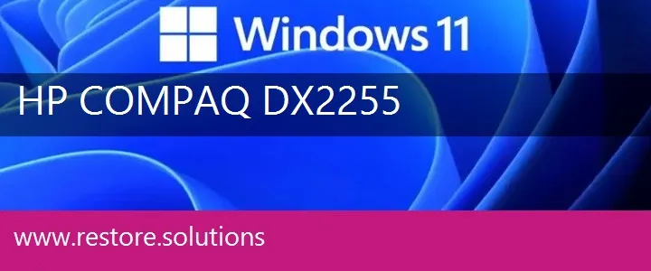 HP Compaq dx2255 windows 11 recovery