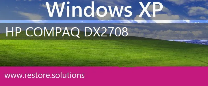 HP Compaq dx2708 windows xp recovery