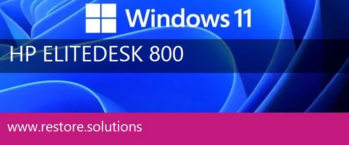 HP EliteDesk 800 windows 11 recovery