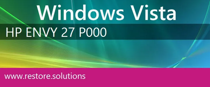 HP ENVY 27-p000 windows vista recovery