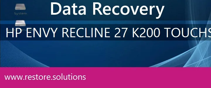 HP ENVY Recline 27-k200 TouchSmart data recovery