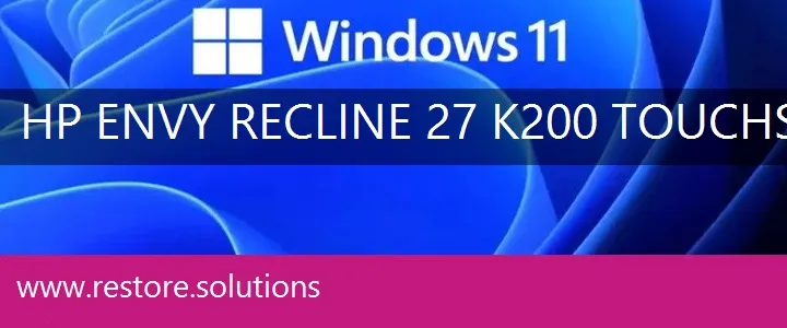 HP ENVY Recline 27-k200 TouchSmart windows 11 recovery
