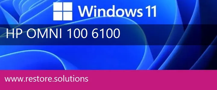 HP Omni 100-6100 windows 11 recovery