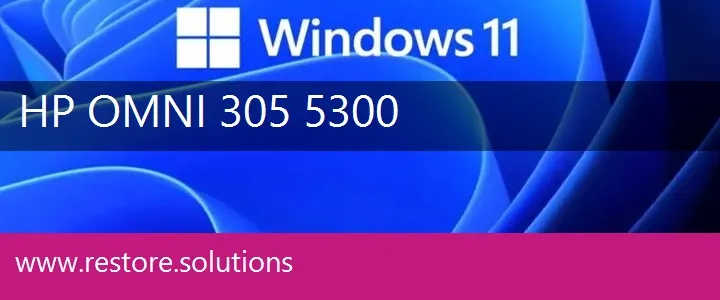 HP Omni 305-5300 windows 11 recovery