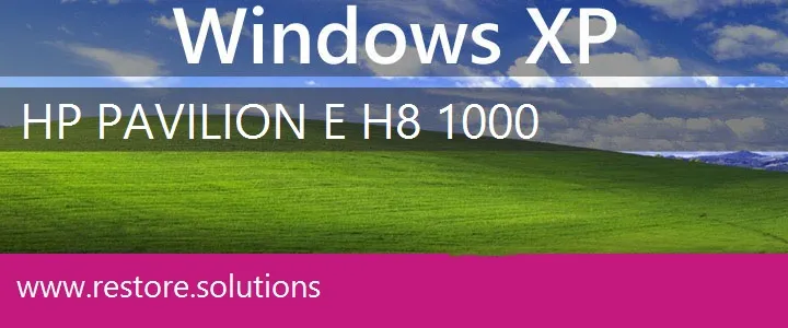HP Pavilion E h8-1000 windows xp recovery