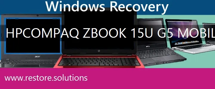 HP Compaq ZBook 15u G5 Mobile Workstation Laptop recovery