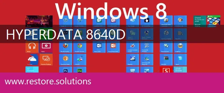 Hyperdata 8640D windows 8 recovery