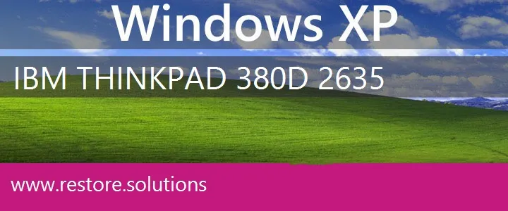 IBM ThinkPad 380D 2635 windows xp recovery