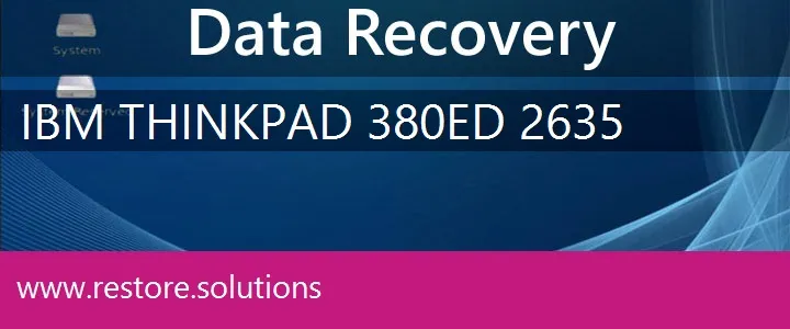 IBM ThinkPad 380ED 2635 data recovery
