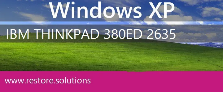 IBM ThinkPad 380ED 2635 windows xp recovery