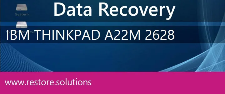 IBM ThinkPad A22m 2628 data recovery