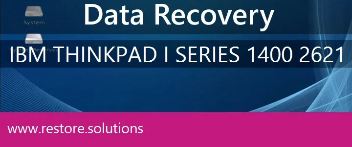 IBM ThinkPad i Series 1400 2621 data recovery