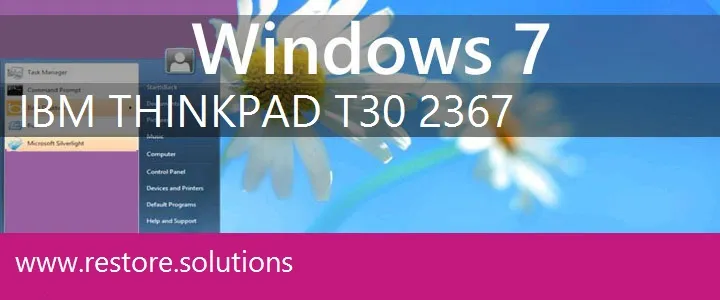 IBM ThinkPad T30 2367 windows 7 recovery