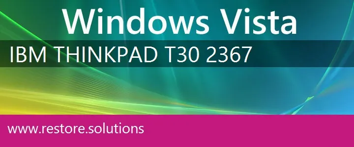 IBM ThinkPad T30 2367 windows vista recovery